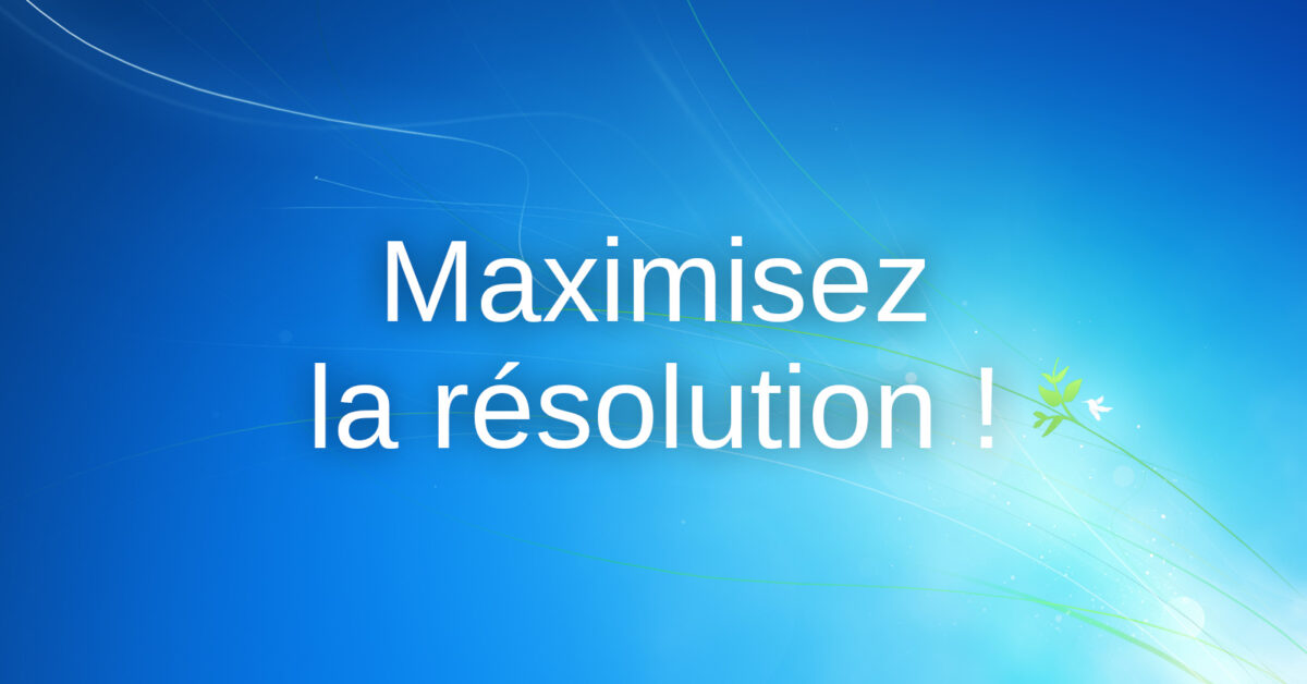 Augmentez la resolution de lecran au dela les limites sur Windows 7
