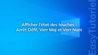 afficher etat touches arret defil verr maj verr num windows 10