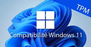 compatibilite windows 11 tpm activation activer telecharger astuce