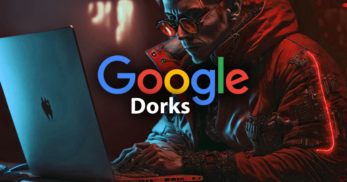 google dorks astuces recherche rapide avance pro