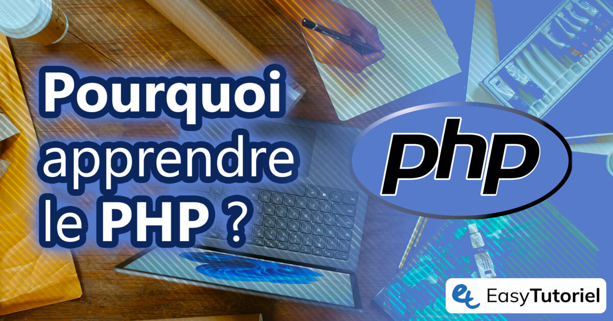 pourquoi apprendre php