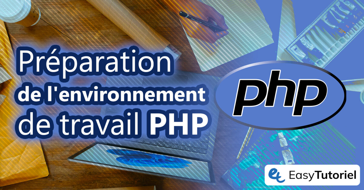 preparation environnement travail php