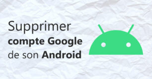 supprimer compte google android