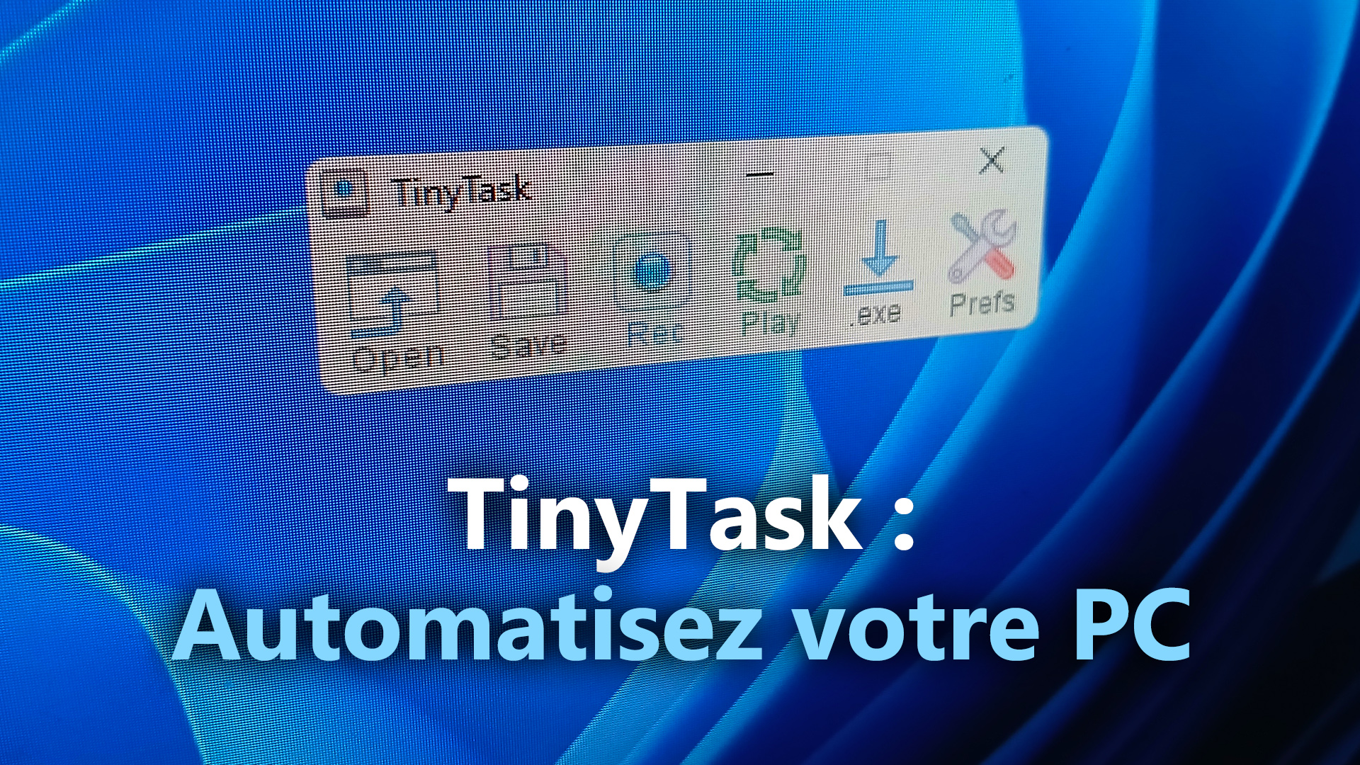 使用 TinyTask 实现计算机自动化