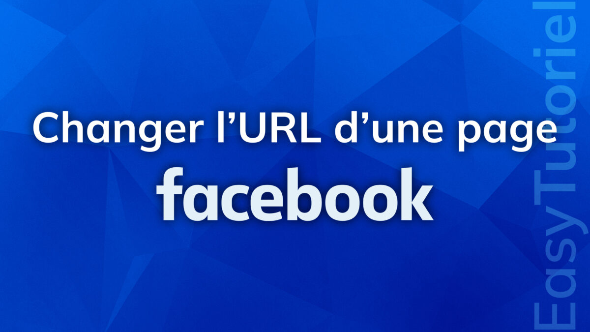 changer url page facebook facile