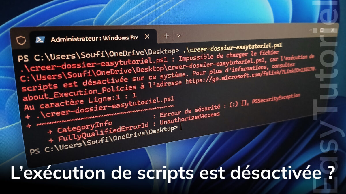execution de scripts desactivee powershell