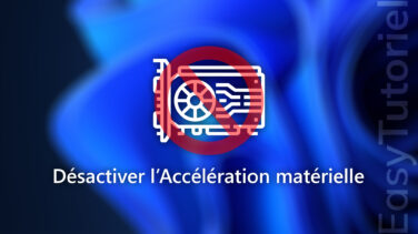 desactiver acceleration materielle partout windows 11